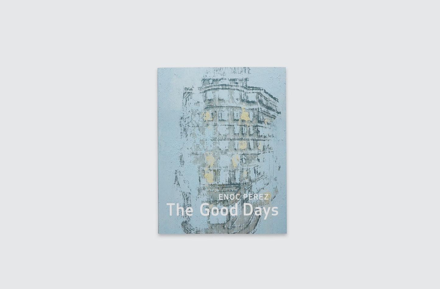 ENOC PEREZ: THE GOOD DAYS