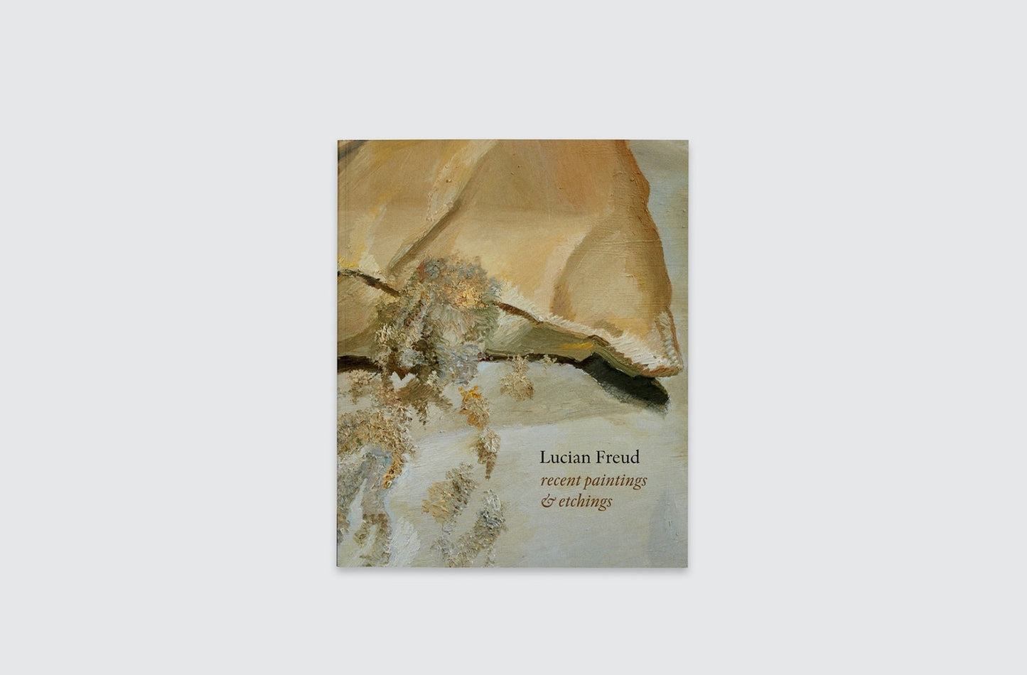 LUCIAN FREUD: RECENT PAINTINGS AND ETCHINGS