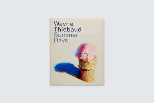 WAYNE THIEBAUD: SUMMER DAYS